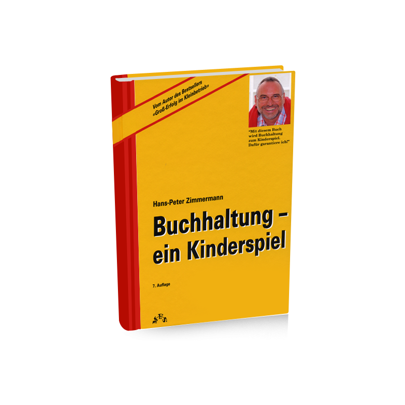 Buchhaltung ein Kinderspiel Buchhaltung ein Kinderspiel - Gebundene Ausgabe